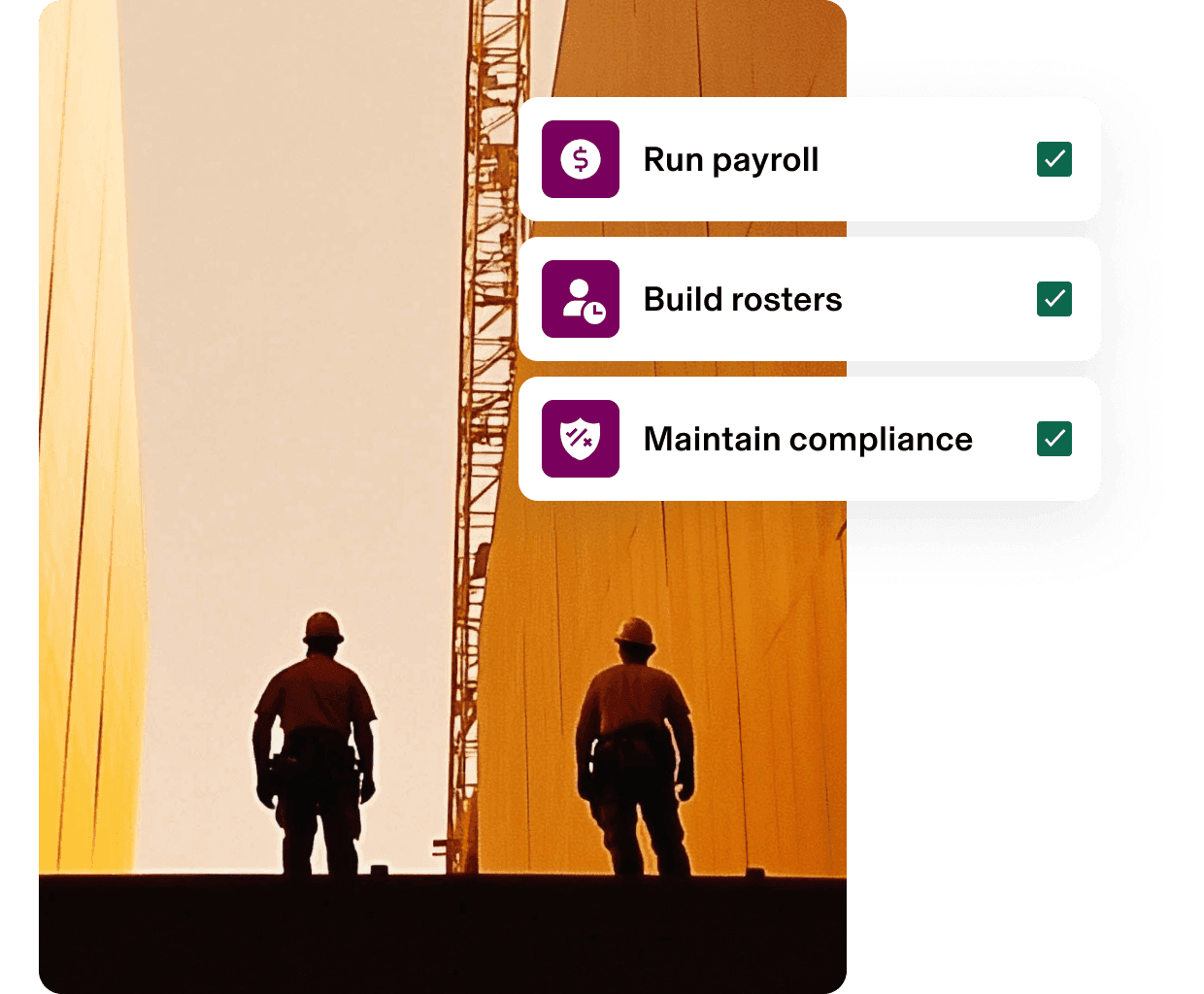 Photo of construction workers with UI overlaid on top, showing workforce management steps of running payroll, building schedules and maintaining compliance.