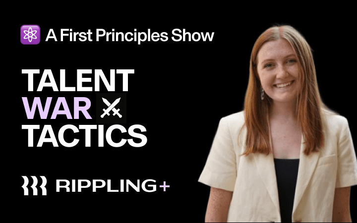Photograph of Sarah Hallam, host of Talent War Tactics, with text that says "A First Principles Show" with the Rippling logo and a logo of two swords crossed
