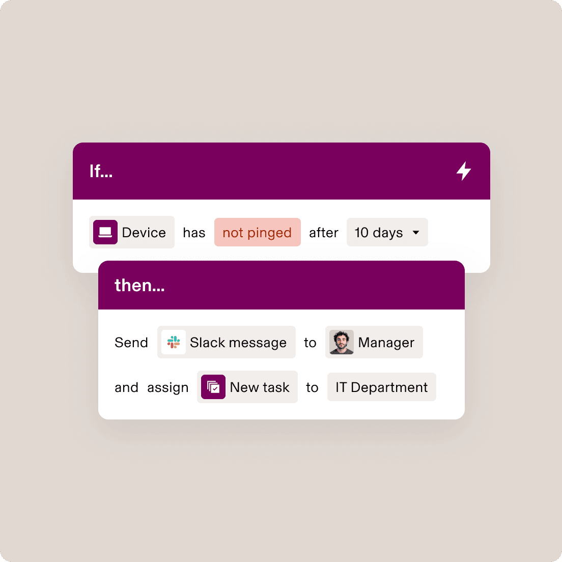 Automation workflow interface showing "If device has not pinged in 10 days, then send Slack message to Manager and assign task to IT"